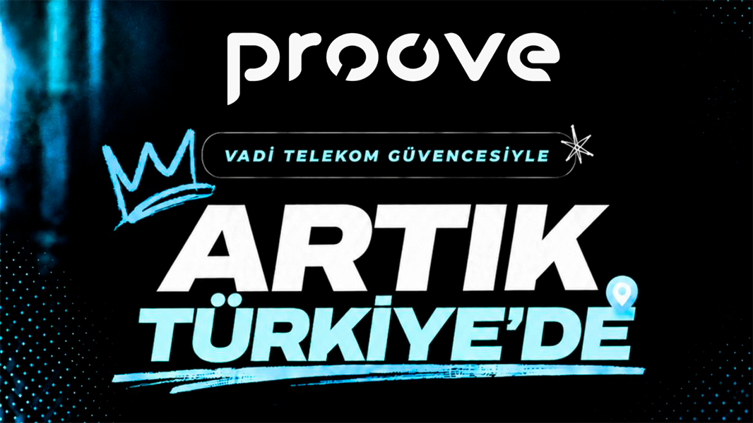 Vadi Telekom Proove Partner: The Official Proove Distributor in Türkiye